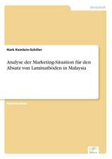 Analyse Der Marketing-Situation Fur Den Absatz Von Laminatboden in Malaysia: Yusuf Has Hacib