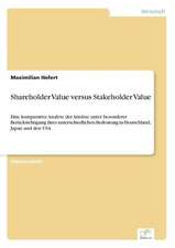 Shareholder Value Versus Stakeholder Value: Messung Des E-Business-Erfolges