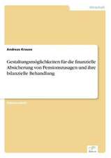 Gestaltungsmoglichkeiten Fur Die Finanzielle Absicherung Von Pensionszusagen Und Ihre Bilanzielle Behandlung: Messung Des E-Business-Erfolges