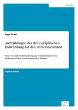 Auswirkungen Der Demographischen Entwicklung Auf Den Immobilienmarkt: Messung Des E-Business-Erfolges