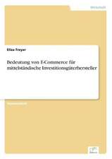 Bedeutung Von E-Commerce Fur Mittelstandische Investitionsguterhersteller