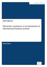 Electronic Commerce as an Instrument of International Business Activity