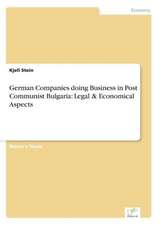 German Companies Doing Business in Post Communist Bulgaria