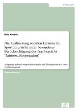 Die Realisierung Sozialen Lernens Im Sportunterricht Unter Besonderer Berucksichtigung Des Lernbereichs Fairness, Kooperation: Legal & Economical Aspects