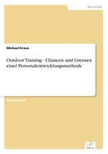 Outdoor Training - Chancen Und Grenzen Einer Personalentwicklungsmethode: Legal & Economical Aspects