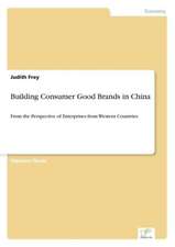 Building Consumer Good Brands in China