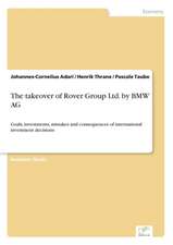 The Takeover of Rover Group Ltd. by BMW AG