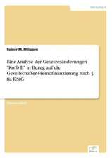 Eine Analyse Der Gesetzesanderungen Korb II in Bezug Auf Die Gesellschafter-Fremdfinanzierung Nach 8a Kstg