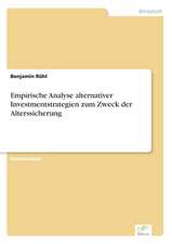 Empirische Analyse Alternativer Investmentstrategien Zum Zweck Der Alterssicherung