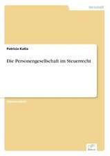 Die Personengesellschaft Im Steuerrecht: A Principal Agent Model with Respect to Human Capital