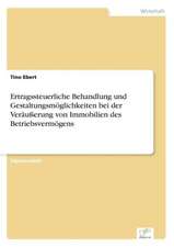 Ertragssteuerliche Behandlung Und Gestaltungsmoglichkeiten Bei Der Verausserung Von Immobilien Des Betriebsvermogens