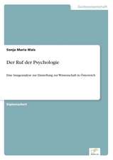 Der Ruf Der Psychologie: Methoden Und Ergebnisse