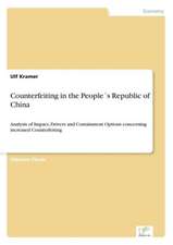 Counterfeiting in the Peoples Republic of China