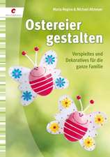 Altmeyer, M: Ostereier gestalten