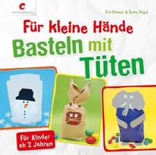 Für kleine Hände. Basteln mit Tüten