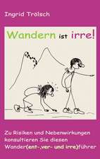 Wandern ist irre