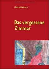 Das vergessene Zimmer