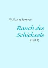 Ranch des Schicksals