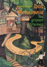 Das Geheimnis des grünen Steines