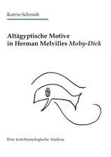 Altägyptische Motive in Herman Melvilles Moby-Dick