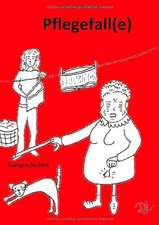 Pflegefall(e)