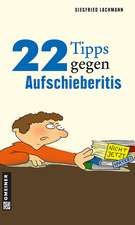 22 Tipps gegen Aufschieberitis