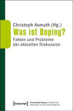 Was ist Doping?: Fakten und Probleme der aktuellen Diskussion