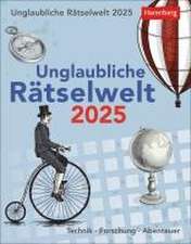 Unglaubliche Rätselwelt Tagesabreißkalender 2025 - Technik,