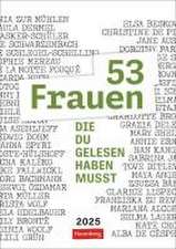 53 Frauen, die du gelesen haben musst Wochen-Kulturkalender 2025