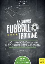 Kreatives Fußballtraining