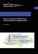 Einfluss der Qualität des ÖPNV auf die Verkehrsmittelwahl im Regionalverkehr