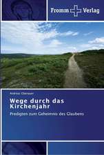 Wege durch das Kirchenjahr