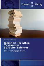 Weisheit im Alten Testament Sprüche Salomos