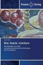 Die Seele stärken