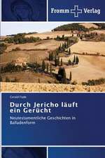 Durch Jericho läuft ein Gerücht