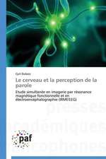 Le cerveau et la perception de la parole