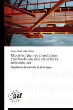 Modélisation et simulation stochastique des structures mécaniques