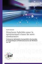 Structures hybrides pour la spintronique à base de semi-conducteurs