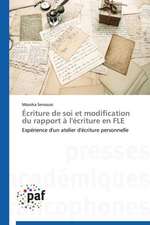 Écriture de soi et modification du rapport à l'écriture en FLE