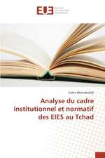 Analyse Du Cadre Institutionnel Et Normatif Des Eies Au Tchad