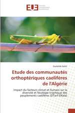 Etude Des Communautes Orthopteriques Caeliferes de L'Algerie