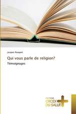 Qui vous parle de religion?