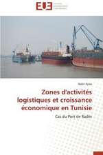 Zones D'Activites Logistiques Et Croissance Economique En Tunisie