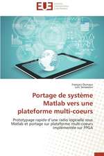 Portage de Systeme MATLAB Vers Une Plateforme Multi-Coeurs: Cas de L'Ue