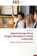 Apprentissage D'Une Langue Etrangere A L'Ecole Maternelle: Enseignement Et Metalangage