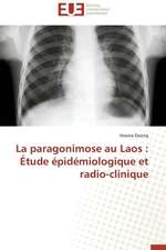 La Paragonimose Au Laos: Etude Epidemiologique Et Radio-Clinique