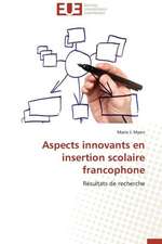 Aspects Innovants En Insertion Scolaire Francophone: Analyse de La Rentabilite Et Du Risque