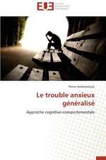 Le Trouble Anxieux Generalise