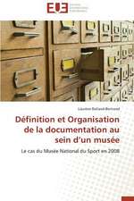 Definition Et Organisation de La Documentation Au Sein D'Un Musee: Le Cas D'Istanbul En Turquie