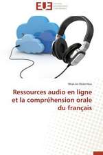 Ressources Audio En Ligne Et La Comprehension Orale Du Francais: Le Cas Canadien